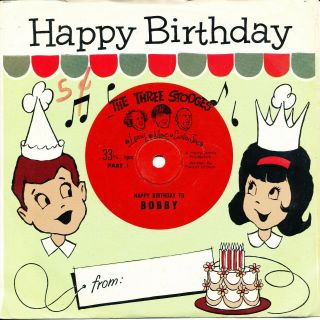 The Three Stooges Happy Birthday To Bobby Bobbie 45 Vinyl Novelty Harry Harris