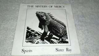 Sisters Of Mercy - Spirits / Sister Ray 7 " Vinyl,  Rare,  Limited Edition Numbered