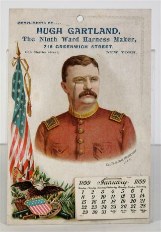 1899 Theodore Roosevelt Rough Riders Spanish American War Advertising Calendar