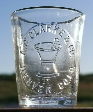 Rare A.  G.  Clarke & Co.  Mortar & Pestle Dose Glass Cup Denver Colorado Co Shot