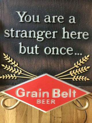 Vintage Grain Belt Beer “ You Are A Stranger Here But Once” Lighted Beer Sign 3