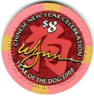 Wynn Hotel & Casino $8 Chip 2006 Chinese Year Of The Dog Las Vegas Nv Nevada