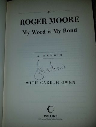 Roger Moore Signed Book My Word Is My Bond James Bond 007 Hardcover 1/1