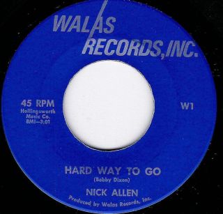 Northern Soul - Nick Allen - Hard Way To Go - Walas Records - " Listen "