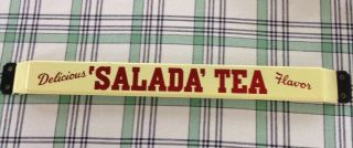 Vintage Salada Tea Door Push Bar,  Delicious Tea Flavor,  Sign,  Soda