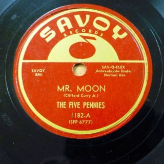 The Five Pennies Doo - Wop 78 Mr.  Moon B/w Let It Rain On Minus Savoy Rj 448