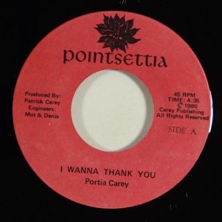 Portia Carey " I Wanna Thank You " Modern Soul Disco 45 Pointsettia Mp3