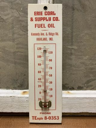 Vintage Erie Coal Supply Co Fuel Oil Wood Advertising Thermometer 5 Digit Phone