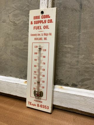 Vintage Erie Coal Supply Co Fuel Oil Wood Advertising Thermometer 5 Digit Phone 3