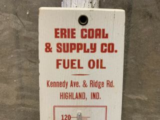 Vintage Erie Coal Supply Co Fuel Oil Wood Advertising Thermometer 5 Digit Phone 6