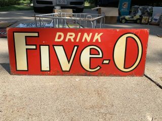 Five O Cola Sign Double Sided Metal Tin Non Porcelain Soda Crush Dst Pop Early