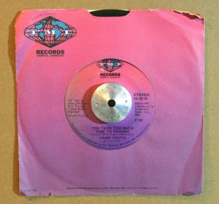 Modern Soul 45 - Youth - You Take Too Much Time To Change Tmi Vg,  Hear