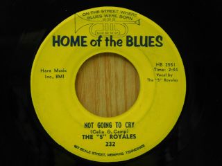 The " 5 " Royales Soul 45 Not Going To Cry Bw Take Me With You Baby