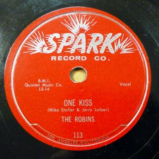 The Robins Doowop 78 One Kiss B/w I Love Paris On Spark Vg,  / Minus Rj 435