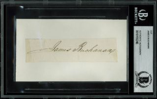 James Buchanan Authentic Signed 1.  25x4.  25 Cut Signature Autographed Bas Slabbed
