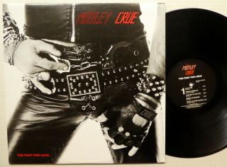 Motley Crue Too Fast For Love Lp - Usa 3rd Press 1981 Heavy Metal Rp616