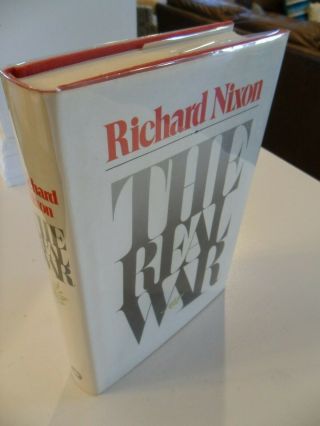 The Real War - Richard Nixon - Signed - 1st Edition 1st Print Hbdj -