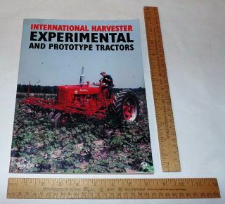 International Harvester Experimental And Prototype Tractors - Guy Fay - Book