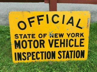 Vintage Official State Of York Motor Vehicle Inspection Station Yellow Sign
