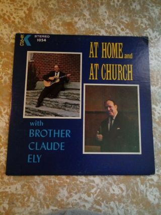 Brother Claude Ely - At Home And At Church - King Records