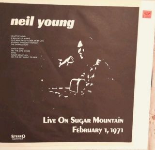 Neil Young Live On Sugar Mountain February 1,  1971 No Label Rare