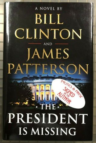 James Patterson Bill Clinton The President Is Missing Signed Book Auto Jsa