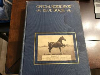 Saddlebred Vintage Official Horse Show Blue Book 18 1924 95 Years Old " Treasure