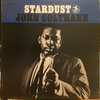 John Coltrane Stardust Lp Prestige Prst 7268 Blue Label Stereo Nm