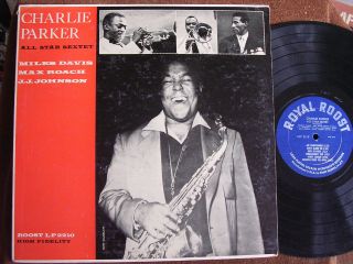 Charlie Parker Sextet - Miles Davis/royal Roost Rlp 2210/dg Mono Lp/vg,  To Ex