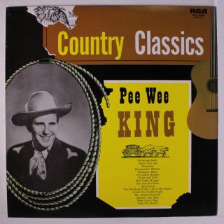Pee Wee King: Country Classics Lp (japan Re,  W/ Insert) Country