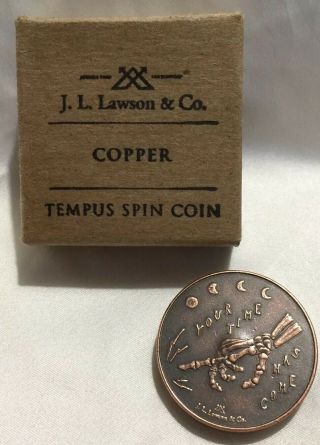 J.  L.  Lawson Copper Tempus Spin Coin,  2017 Kickstarter,  Your Time Has Come