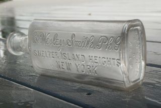 Antique C.  WESLEY SMITH,  Ph.  G. ,  SHELTER ISLAND HEIGHTS,  N.  Y.  Dr.  ' s Medicine Bottle 7