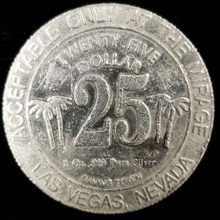 The Mirage Hotel Casino 1oz.  999 Fine Silver $25 Vintage Gaming Token ^tmcxx03