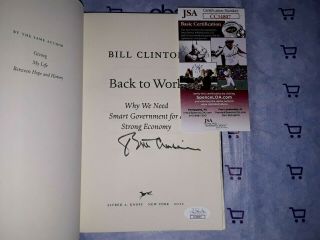 Bill Clinton Signed 1st Edition Back To Work Book W/jsa Obama,  Bush,  Trump,  Carter