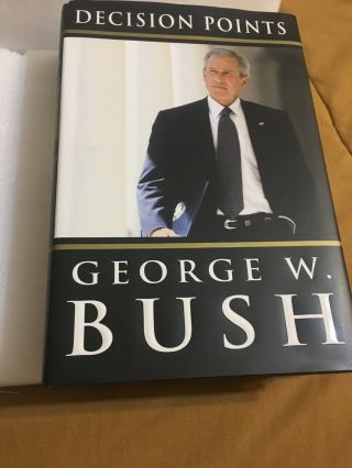 George W.  Bush Signed Book “Decision Points” (First Edition) President 2