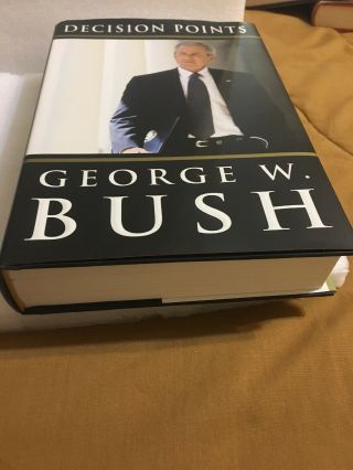 George W.  Bush Signed Book “Decision Points” (First Edition) President 3