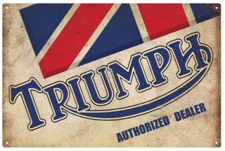Triumph Motorcycle Authorized Dealer Tin Sign Triumph Rustic Sign 20 X 30 Cm