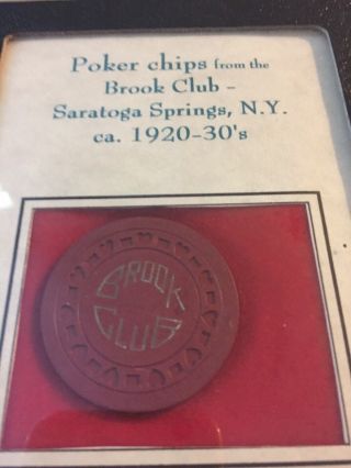 Brook Club Poker Chip Saratoga Springs,  N.  Y.  Ca 1920 - 30’s Antique Gambling