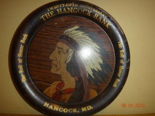 Rare Hancock Bank 25th Anniversary Indian Chief Tip Tray Hancock Md.
