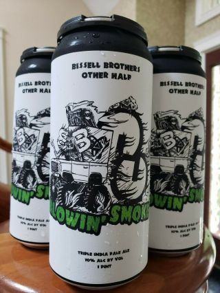 Bissell Brothers Other Half.  Blowin Smoke 4 Cans.  Treehouse Monkish Trillium