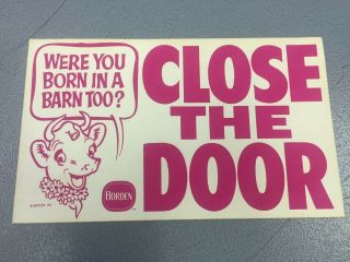 Vintage Borden’s Milk Elsie Store Advertising Decal Sticker Close The Door