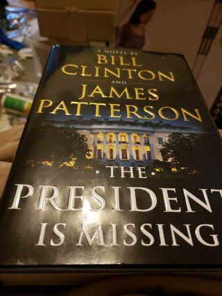 Bill Clinton Signed The President Is Missing Book Autograph Auto James Patterson