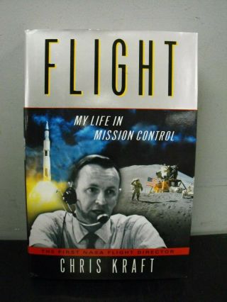 Flight My Life In Mission Control Signed By Chris Kraft
