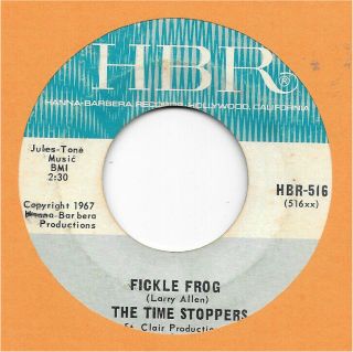 THE TIME STOPPERS I Need Love/Fickle Frog on HBR garage mod 45 HEAR 2