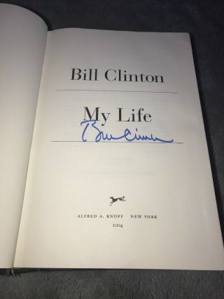 PRESIDENT BILL CLINTON SIGNED AUTOGRAPHED FIRST 1st EDITION 2004 MY LIFE BOOK 3