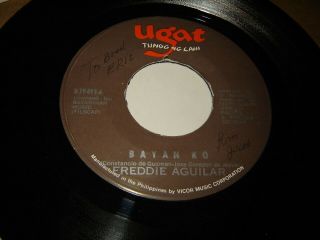 Freddie Aguilar - Bayan Ko / Ina 45 Ugat Philippines Pinoy Rare 7 Inch Single