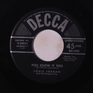 Louis Jordan: You Know It Too / I Want You To Be My Baby 45 Blues & R&b