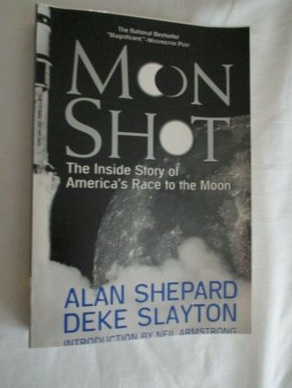Signed Alan Shepard " Moon Shot " - The Inside Story Nasa Apollo 14 - Walked On Moon