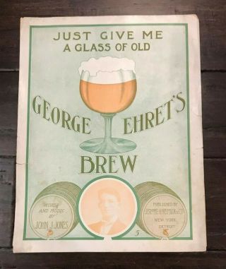 Pre - Pro George Ehret Beer - Brewing Co Jerome Remick Song Sheet York Ny 1909