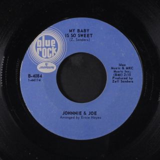 Johnnie & Joe: My Baby Is So Sweet / Crying To The World Outside 45 (sl Lbl Wea